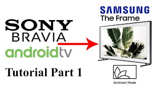 Sony Android TV "The Frame" Art Gallery / Ambient Mode / Photo Frame Tutorial - Part 1 image