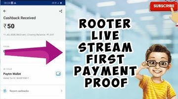 Rooter app Live stream First Payment Proof||  Earn paytm Cash||  Rooter Unlimited coin ||