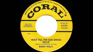 1959/1962 Buddy Holly - Wait Till The Sun Shines Nellie (45 single version)