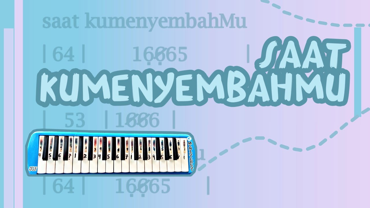 SAAT KUMENYEMBAHMU: PIANIKA MELODICA TUTORIAL | LAGU ROHANI - YouTube
