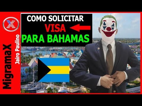 COMO SOLICITAR VISA PARA BAHAMAS?