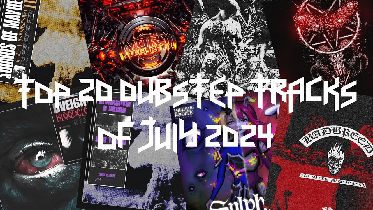 Top 20 Dubstep Tracks Of July 2024 - YouTube