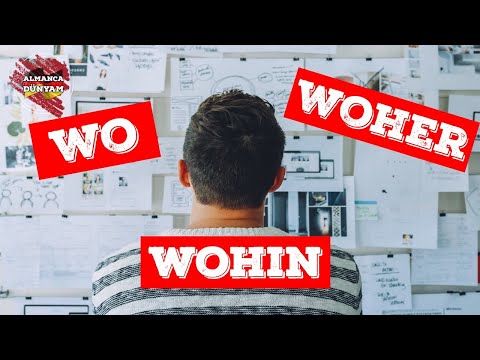 Wo, Woher, Wohin Kullanım Yerleri | Almanca Dünyam