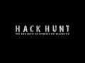 Hack hunt  official promotional teaser