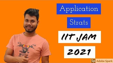IIT JAM 2021 Application Form Filled Up Process