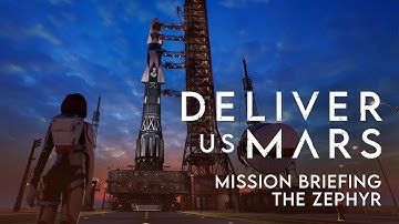 Deliver Us Mars | Mission Briefing: The Zephyr
