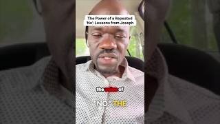 The Power of a Repeated 'No': Lessons from Joseph