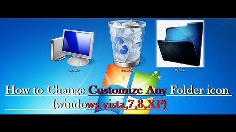 How to Change Customize Any Folder icon in (windows vista,7,8,XP) [ English ]