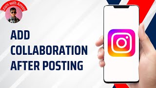 How to Add Collaboration on Instagram After Posting screenshot 4
