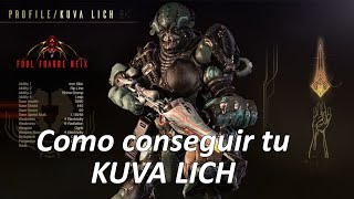 Como Conseguir Tu Kuva Lich , Nemesis Warframe Tanchan Gameplay
