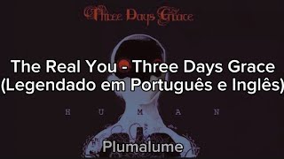 The Real You - Three Days Grace (Legendado em Português e Inglês/Lyrics in PT-BR & ENG)