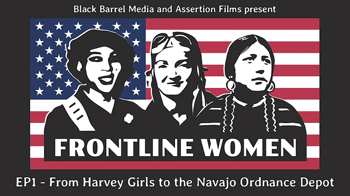 LEGENDS OF THE OLD WEST | Frontline Women Ep1: From Harvey Girls to the Navajo Ordnance Depot