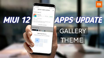 MIUI 12 - NEW SYSTEM APPS UPDATE | THEME | GALLERY | INSTALL MIUI 12 APPS IN MIUI 11 | SAD NEWS
