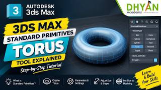 3DS Max Standard Primitives | Torus Tool Explained Step-by-Step | 3DS Max Tutorial