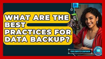 What Are The Best Practices For Data Backup? - Your Computer Companion
