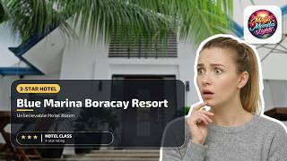 Blue Marina Boracay Resort - Unbelievable Hotel Room | Boracay Island, Philippines🌟