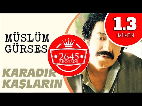 Müslüm Gürses - Karadır Kaşların (Official Video)