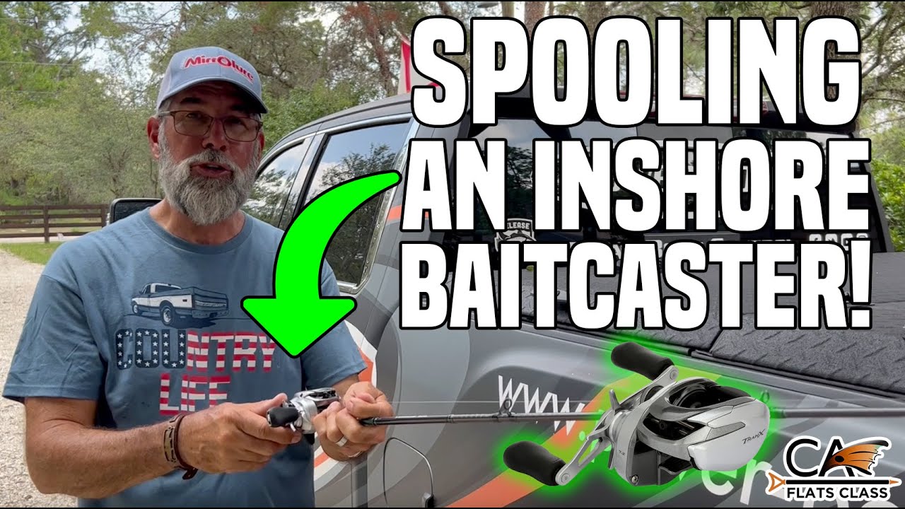 Spooling An Inshore Baitcaster!