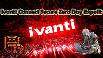 Cyber Security News | Ivanti Connect Secure Zero Day is Leveraged to Install DslogdRAT and Web Shell