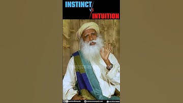 Instinct vs Intuition | How Instinct is different from Intuition? @sadhguru #instinct #intuition