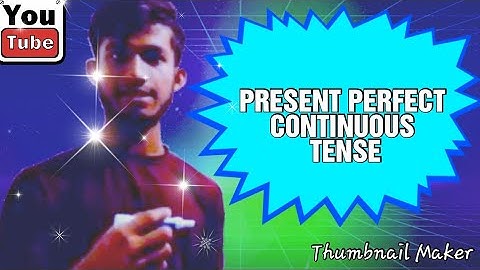 ROHINGYA GRAMMAR LESSON; Present Perfect Continuous Tense By Elevation Of Future