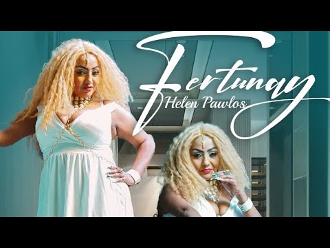 ሄለን ጳውሎስ Helen Pawlos Fertunay New Video Clip 2023 Caming Soon