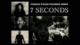 Youssou N'Dour feat. Neneh Cherry - 7 seconds (HQ) Resimi