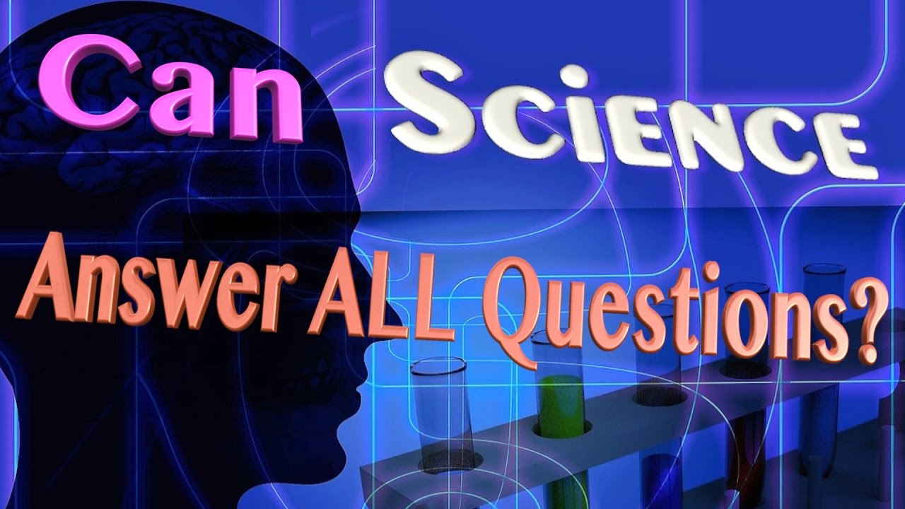 TW Webcast: Can Science Answer ALL Questions? - YouTube