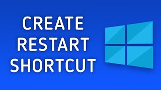 How to Create Restart Shortcut on Windows 10 Desktop