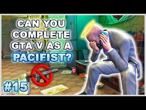 Can You Complete GTA 5 Without Wasting Anyone? - Part 15 (Pacifist Challenge)