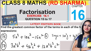 Class 8 Maths RD SHARMA Solutions | Ex 16.1 Question 15 to 17 Solution | Chapter 16 Factorisation