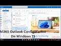 How to configure Outlook 2016 and OneDrive setup on Windows 11