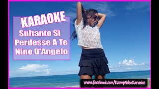 Karaoke SULTANTO SI PERDESSE A TE Nino D'Angelo