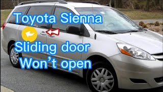 04 to 10 Toyota Sienna sliding door won’t open