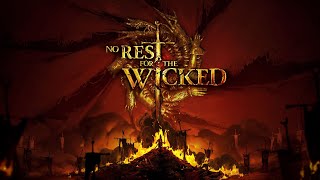 🎮No Rest for the Wicked🎶Original Game Soundtrack (Early Access by Jason Graves)🎶