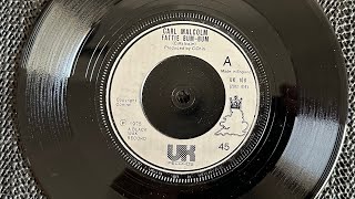 CARL MALCOLM FATTIE BUM-BUM 7” vinyl Record playing