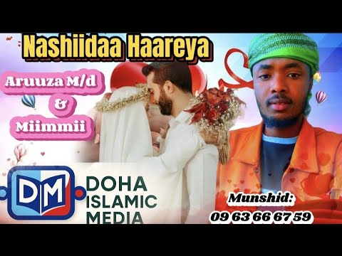 Nashiidaa Aruuzaa New Oromo Nasheed 0963666759