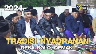 TRADISI NYADRANAN DESA BOLO 2024