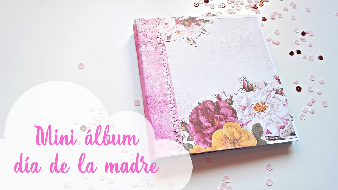 Mini álbum scrapbook con pestañas día de la madre Mothers day album