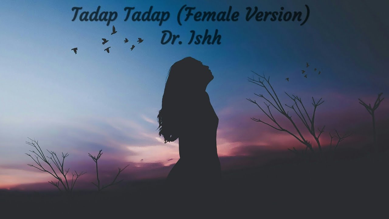 TADAP TADAP Female Version I Dr Ishh