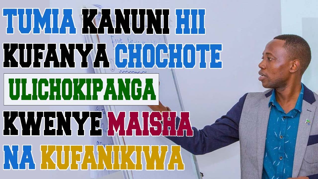 Hii Ndio Kanuni Bora Ya Kufanya Chochote Na Kufanikiwa Katika Maisha