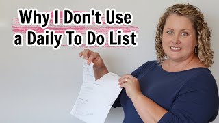 Why I Don't Make a Daily To Do List (and what I do instead)