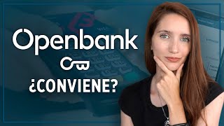 OPENBANK ¿Conviene? ¿Cuáles son sus beneficios? - Pros y contras [ACTUALIZADO 2023]