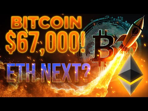 Bitcoin Hits $67,500!🚀Epic Ethereum Rally Next!?🔥