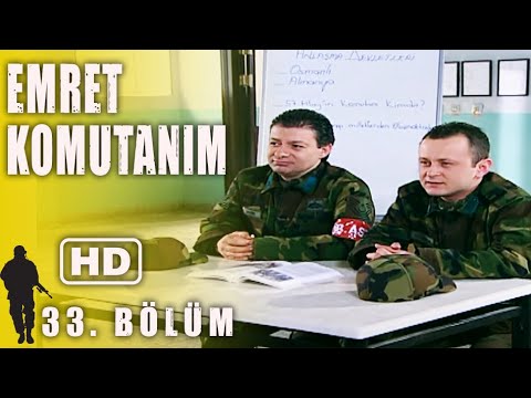 EMRET KOMUTANIM 33. BÖLÜM | FULL HD İZLE!