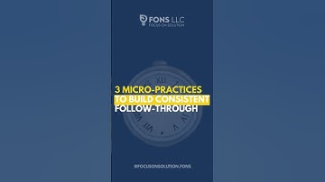 3 Micro-Practices to Build Consistent Follow-Through