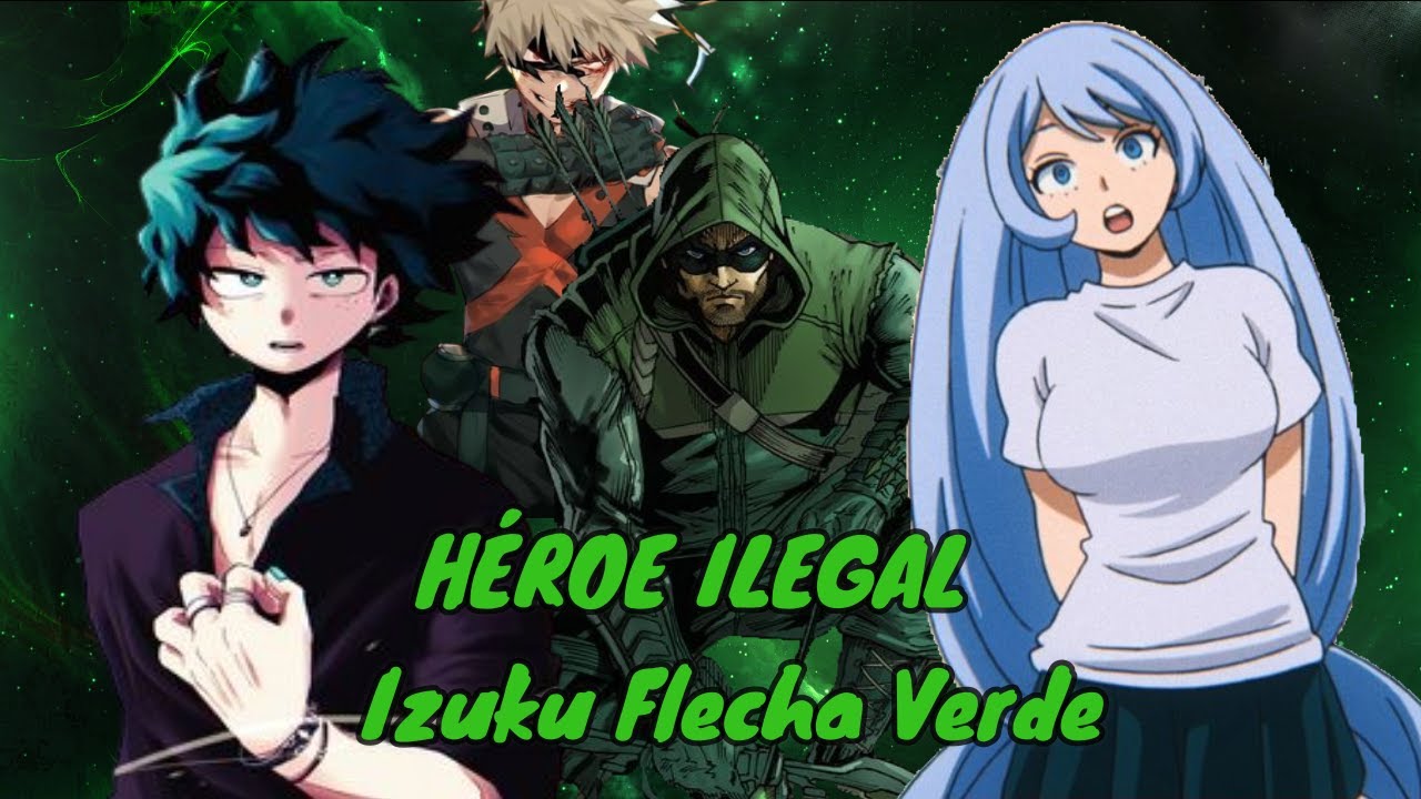 HEROE ILEGAL - IZUKU FLECHA VERDE 🏹⚡️🏝💥 cap 1-3