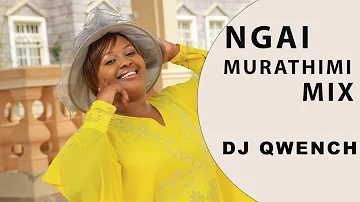 Ngai Murathimi DJ Mix