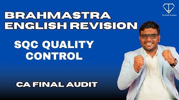 Brahmastra Revision English | SQC Quality Control CA Final Audit