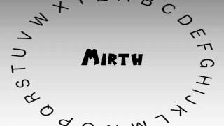 How to Say or Pronounce Mirth